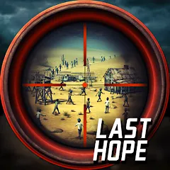 Last Hope - Zombie Sniper 3D (Ласт Хоуп)