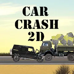 Скачать Car Crash 2d (Кар Краш 2д) [Взлом/МОД Unlocked] последняя версия 1.6.4 (4PDA apk) для Андроид